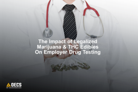 03/23 The Impact of Legalized Marijuana &amp; THC Edibles on Employer Drug Testing
