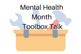 Mental Health Month Toolbox Talk